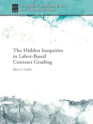 cover image of The Hidden Inequities in Labor-Based Contract Grading
